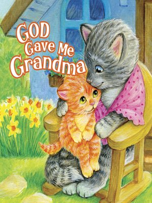 cover image of God Gave Me Grandma